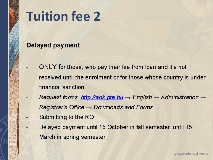 Tuition fee 2 Delayed payment - ONLY for those, who pay their fee from