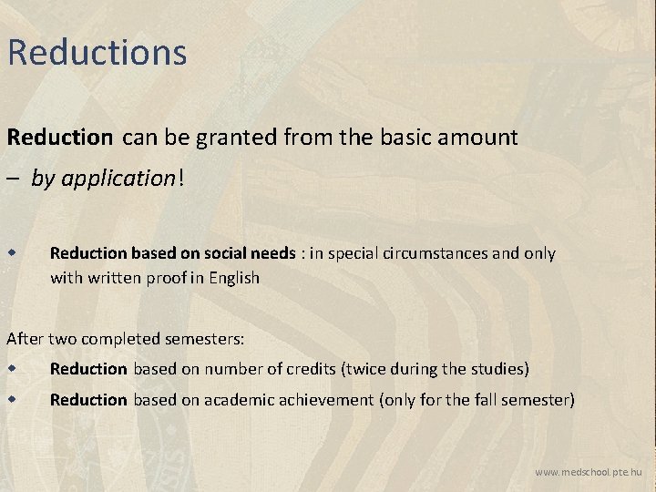 Reductions Reduction can be granted from the basic amount – by application! w Reduction