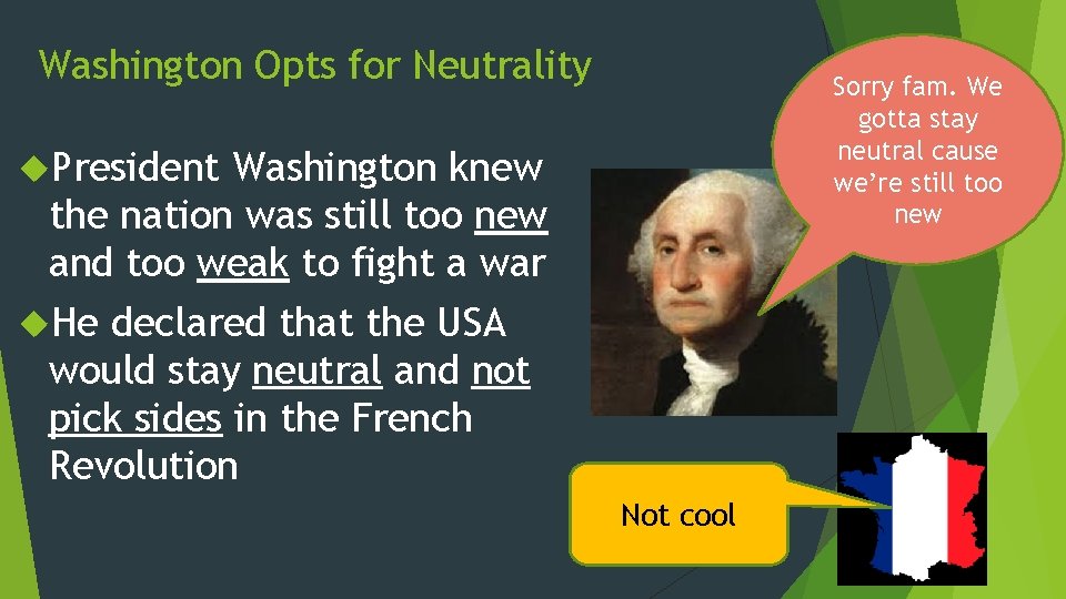 Washington Opts for Neutrality Sorry fam. We gotta stay neutral cause we’re still too