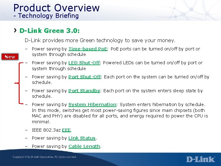 Product Overview - Technology Briefing D-Link Green 3. 0: D-Link provides more Green technology