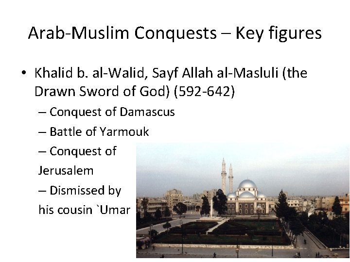 The Arab Muslim Conquests Continued Hist 1007 91313