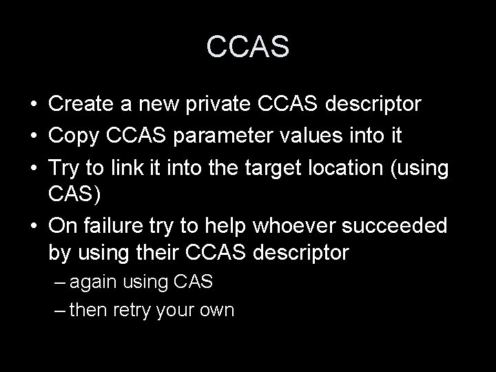 CCAS • Create a new private CCAS descriptor • Copy CCAS parameter values into