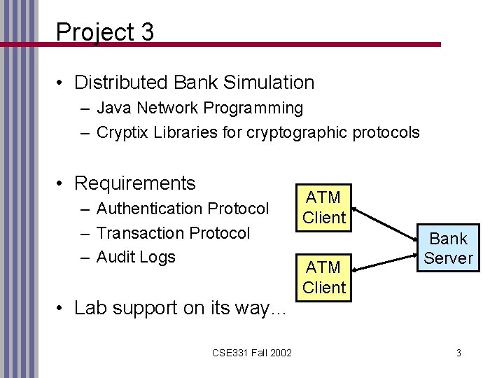 Project 3 • Distributed Bank Simulation – Java Network Programming – Cryptix Libraries for