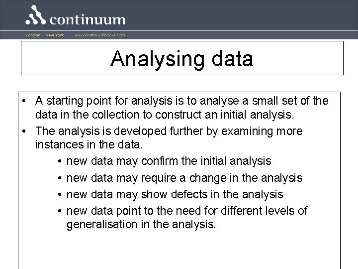 Analysing data • A starting point for analysis is to analyse a small set