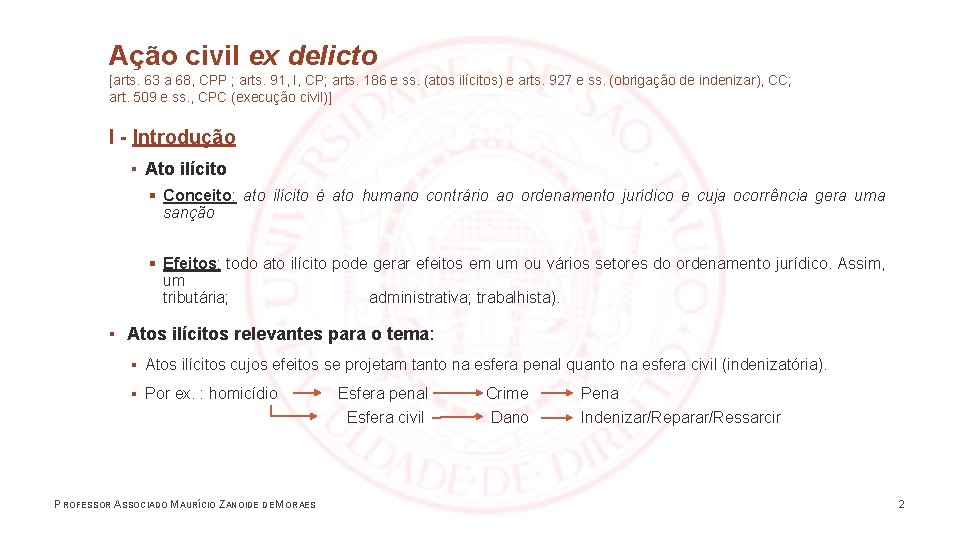 Ação civil ex delicto [arts. 63 a 68, CPP ; arts. 91, I, CP;