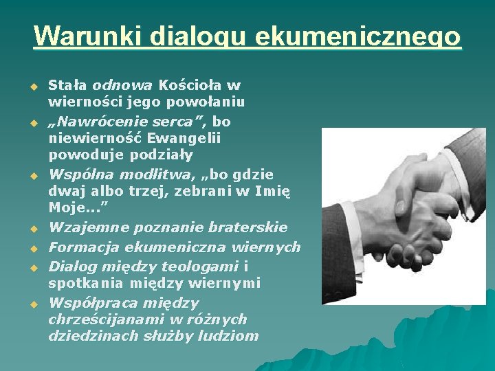 Warunki dialogu ekumenicznego u u u u Stała odnowa Kościoła w wierności jego powołaniu