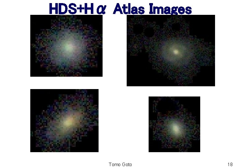HDS+Hα Atlas Images Tomo Goto 18 