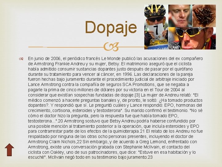 Dopaje En junio de 2006, el periódico francés Le Monde publicó las acusaciones del
