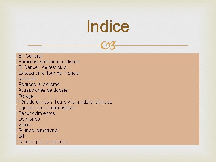 Indice En General Primeros años en el ciclismo El Cáncer de testículo Exitosa en