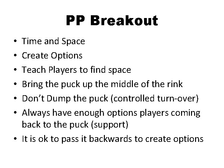 PP Breakout Time and Space Create Options Teach Players to find space Bring the