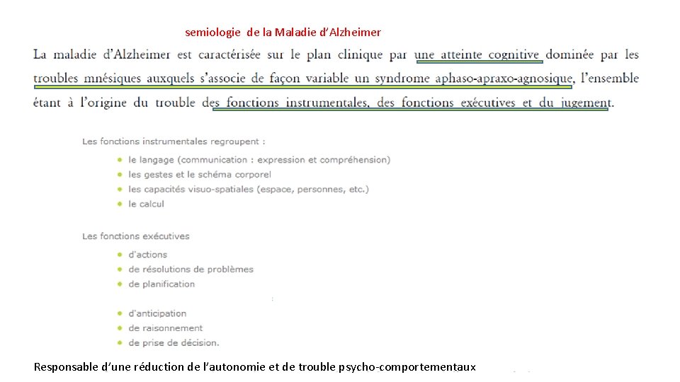 semiologie de la Maladie d’Alzheimer per Responsable d’une réduction de l’autonomie et de trouble