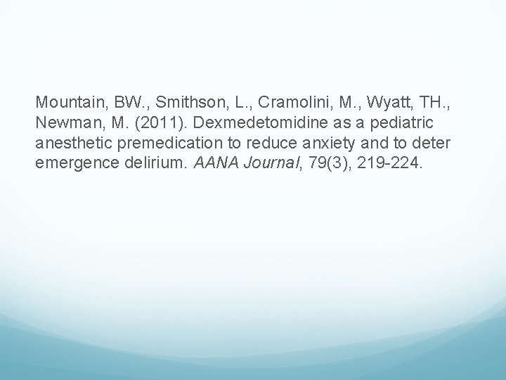 Mountain, BW. , Smithson, L. , Cramolini, M. , Wyatt, TH. , Newman, M.