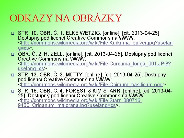 ODKAZY NA OBRÁZKY q q STR. 10. OBR. Č. 1. ELKE WETZIG. [online]. [cit.