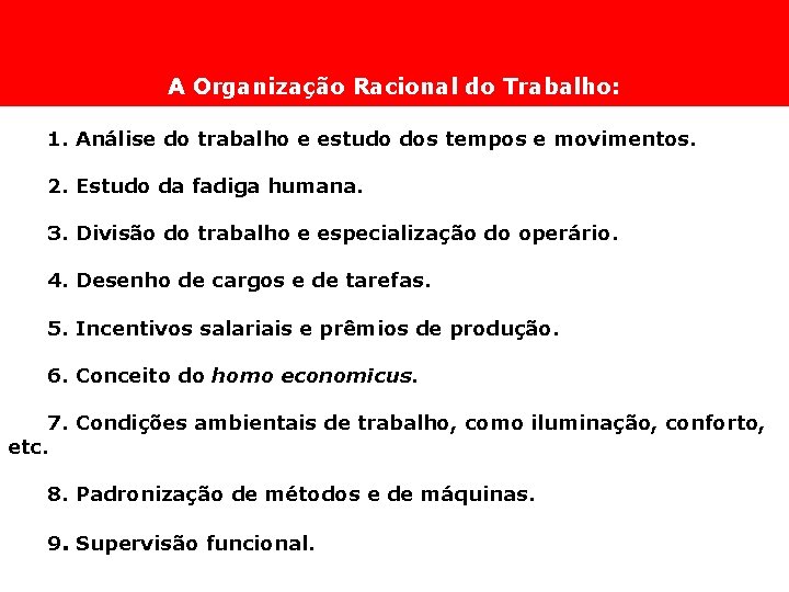A Organização Racional do Trabalho: 1. Análise do trabalho e estudo dos tempos e