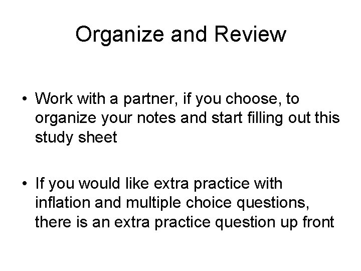 Organize and Review • Work with a partner, if you choose, to organize your