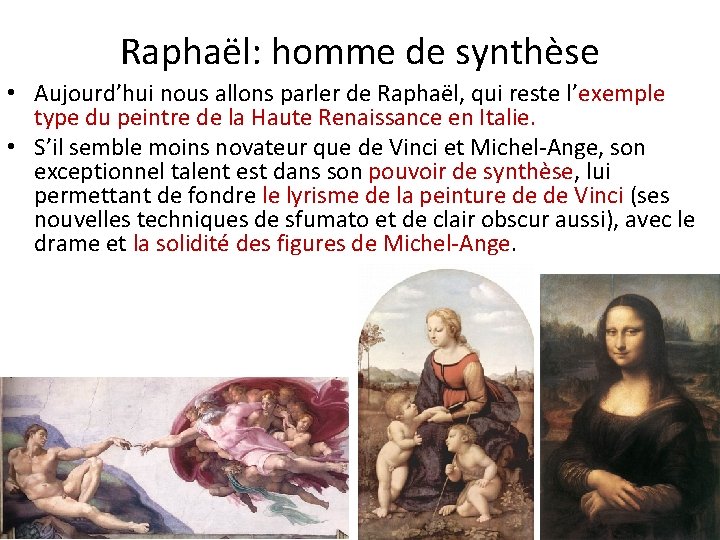 Raphaël: homme de synthèse • Aujourd’hui nous allons parler de Raphaël, qui reste l’exemple