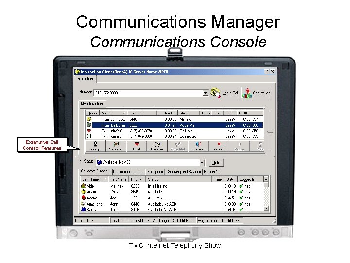 Communications Manager Communications Console Extensive Call Control Features TMC Internet Telephony Show Communications Manager Communications Console Extensive Call Control Features TMC Internet Telephony Show