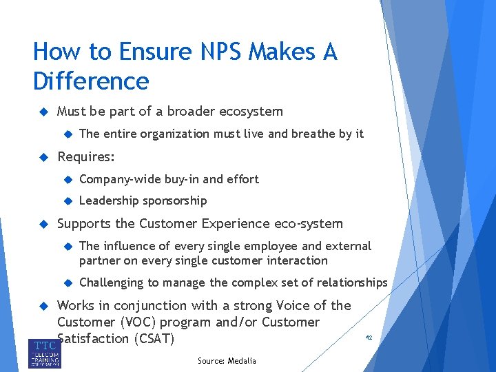 How to Ensure NPS Makes A Difference Must be part of a broader ecosystem