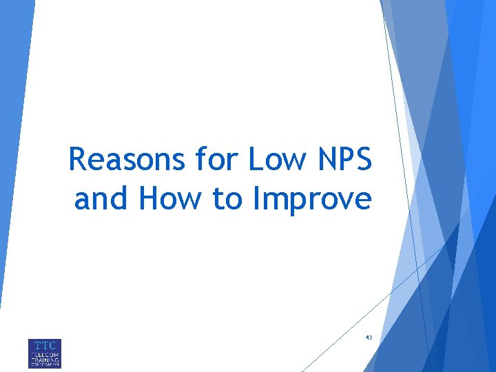 Reasons for Low NPS and How to Improve 43 