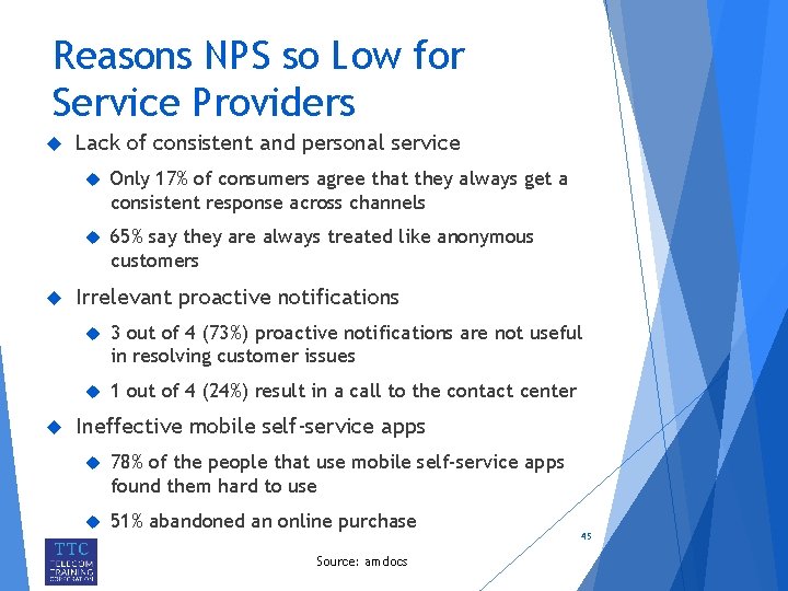 Reasons NPS so Low for Service Providers Lack of consistent and personal service Only