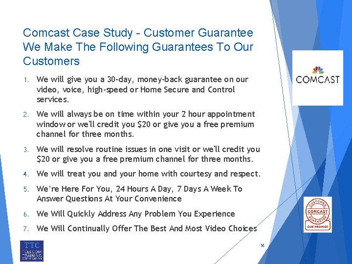 Comcast Case Study - Customer Guarantee We Make The Following Guarantees To Our Customers