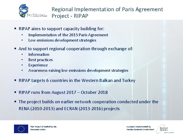 Regional Implementation of Paris Agreement Project - RIPAP § RIPAP aims to support capacity