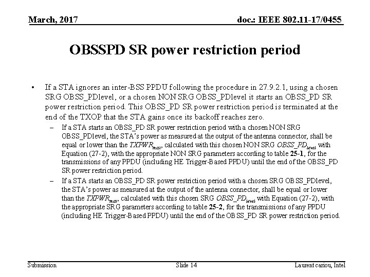 March, 2017 doc. : IEEE 802. 11 -17/0455 OBSSPD SR power restriction period •