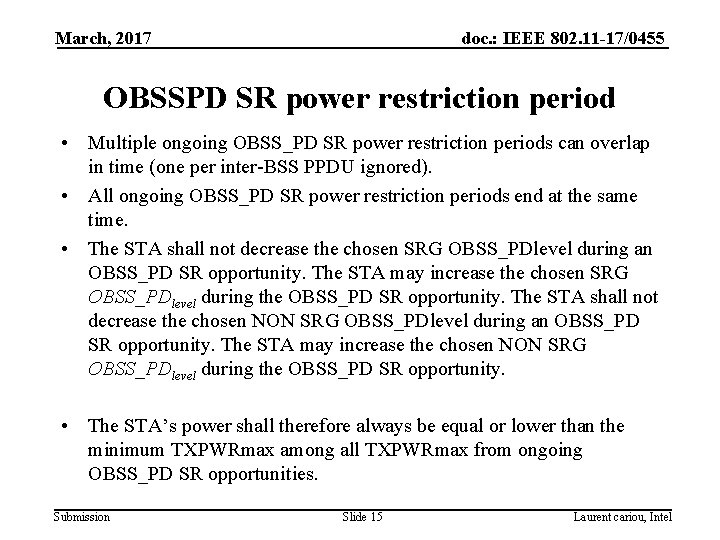 March, 2017 doc. : IEEE 802. 11 -17/0455 OBSSPD SR power restriction period •
