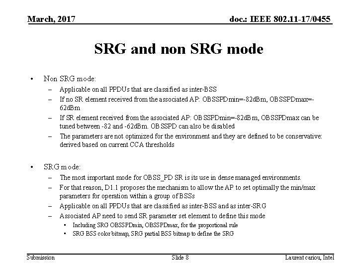 March, 2017 doc. : IEEE 802. 11 -17/0455 SRG and non SRG mode •