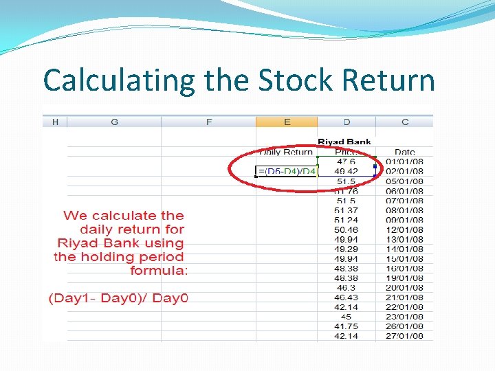 Calculating the Stock Return Calculating the Stock Return