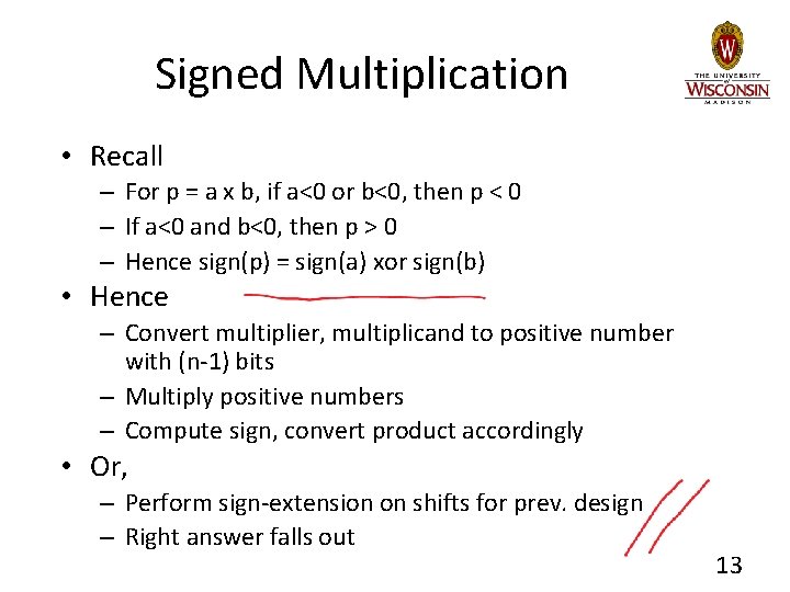 Signed Multiplication • Recall – For p = a x b, if a<0 or