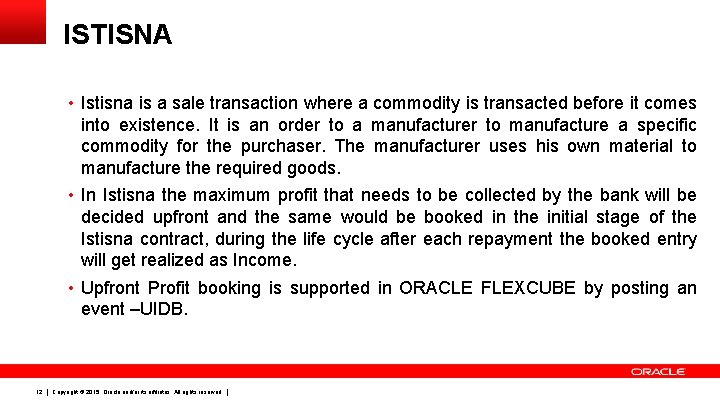 ISTISNA • Istisna is a sale transaction where a commodity is transacted before it