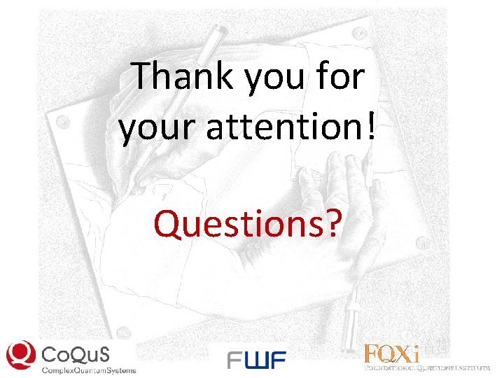 Thank you for your attention! Questions? 
