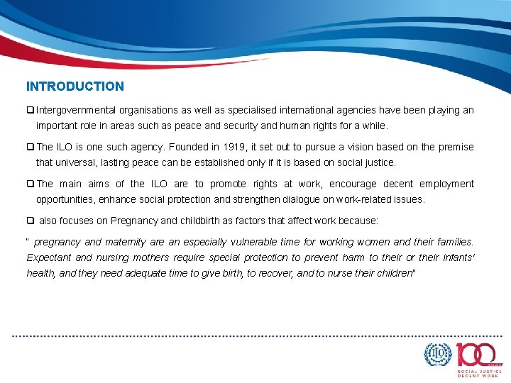 INTRODUCTION q Intergovernmental organisations as well as specialised international agencies have been playing an