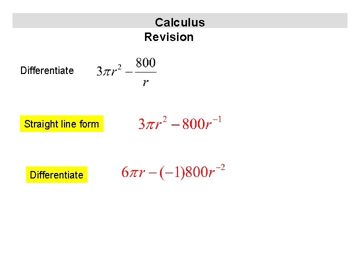 Calculus Revision Differentiate Straight line form Differentiate 