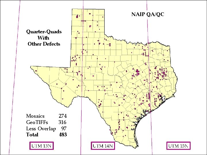 NAIP QA/QC Quarter-Quads With Other Defects Mosaics 274 Geo. TIFFs 316 Less Overlap 97