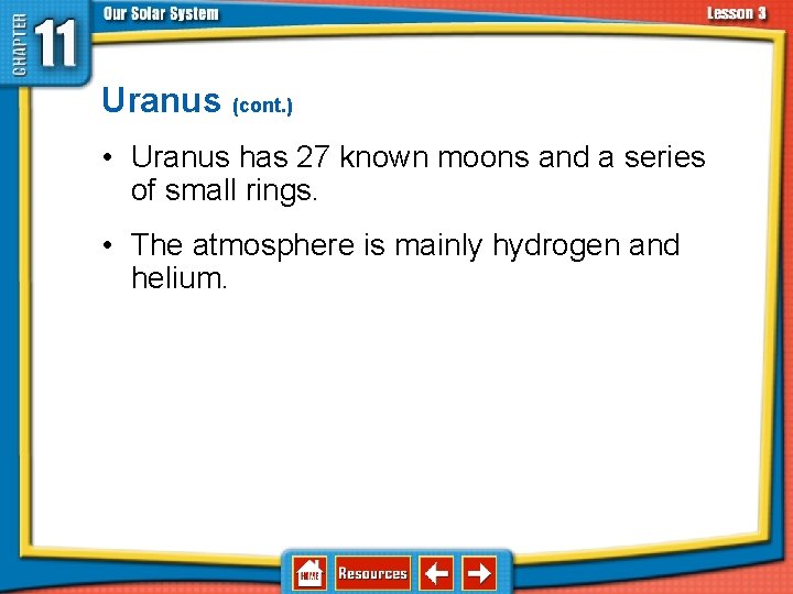 11. 3 The Planets and Their Moons Uranus (cont. ) • Uranus has 27 11. 3 The Planets and Their Moons Uranus (cont. ) • Uranus has 27
