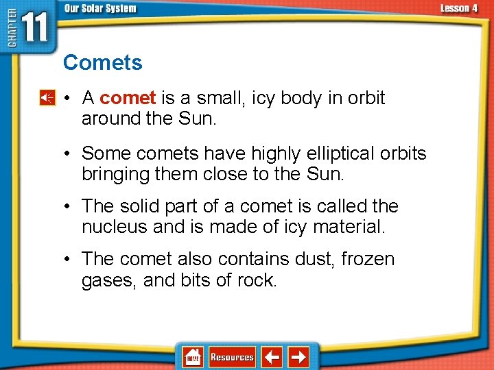 11. 4 Asteroids, Comets, and Meteoroids Comets • A comet is a small, icy 11. 4 Asteroids, Comets, and Meteoroids Comets • A comet is a small, icy