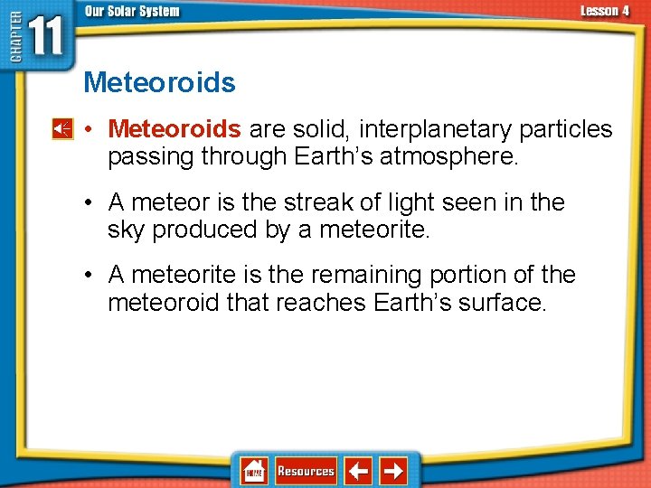11. 4 Asteroids, Comets, and Meteoroids • Meteoroids are solid, interplanetary particles passing through 11. 4 Asteroids, Comets, and Meteoroids • Meteoroids are solid, interplanetary particles passing through