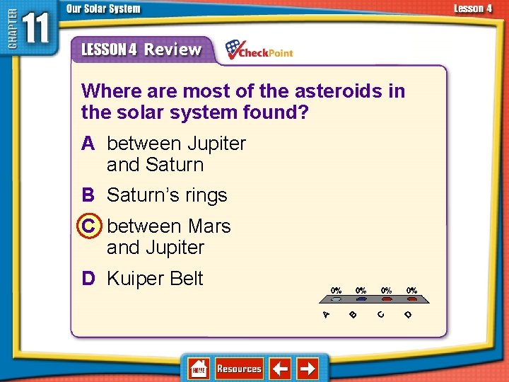11. 4 Asteroids, Comets, and Meteoroids 1. 2. 3. 4. A B C D 11. 4 Asteroids, Comets, and Meteoroids 1. 2. 3. 4. A B C D