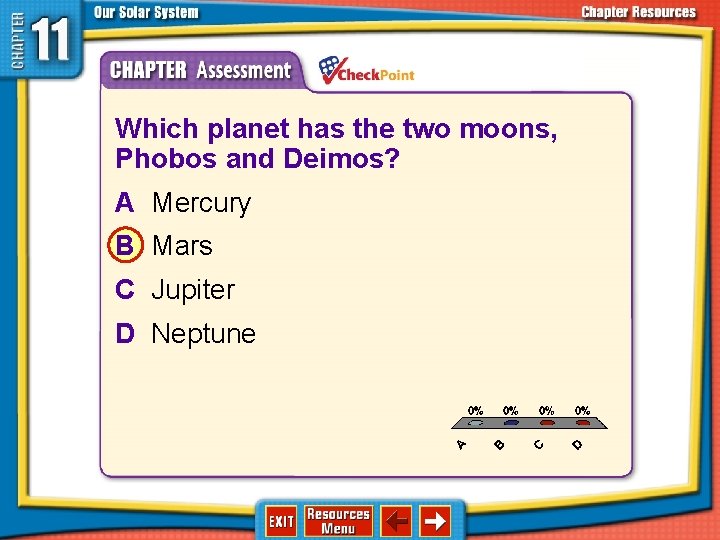 1. 2. 3. 4. A B C D Which planet has the two moons, 1. 2. 3. 4. A B C D Which planet has the two moons,