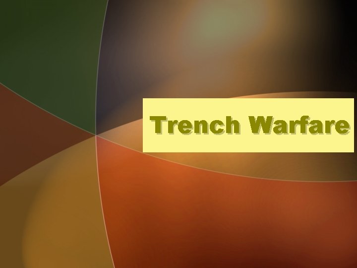 Trench Warfare 