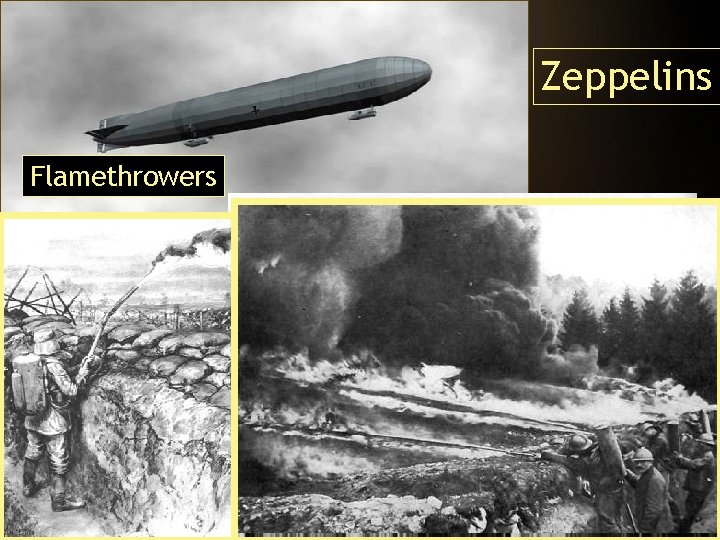 Zeppelins Flamethrowers 