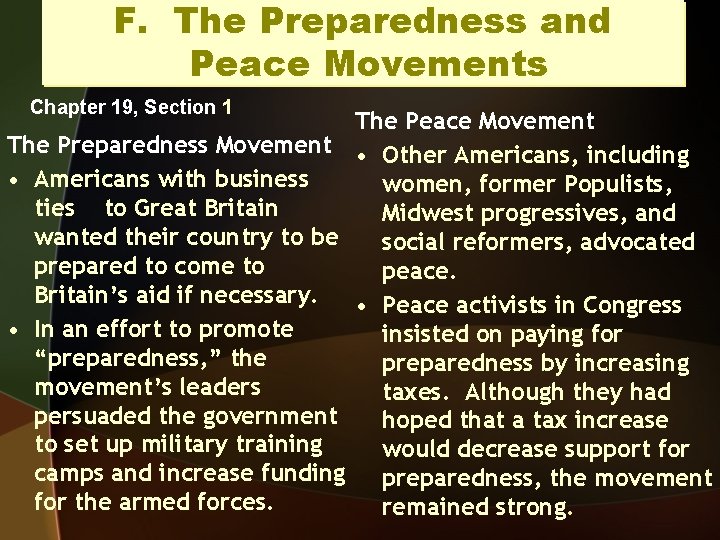 F. The Preparedness and Peace Movements Chapter 19, Section 1 The Preparedness Movement •