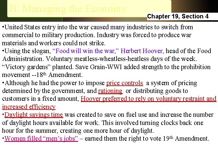 B. Managing the Economy Chapter 19, Section 4 • United States entry into the