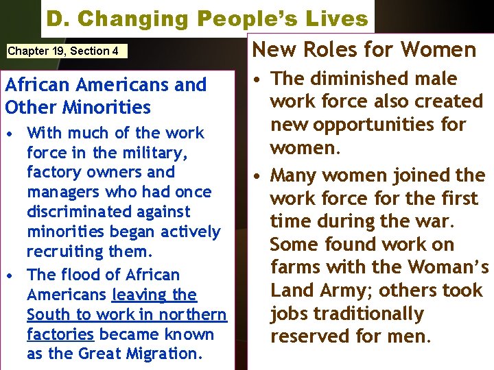 D. Changing People’s Lives Chapter 19, Section 4 New Roles for Women African Americans