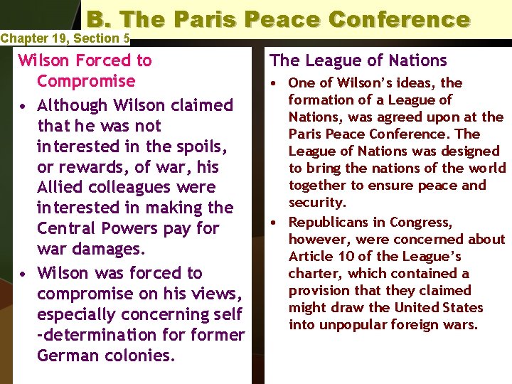 B. The Paris Peace Conference Chapter 19, Section 5 Wilson Forced to Compromise •