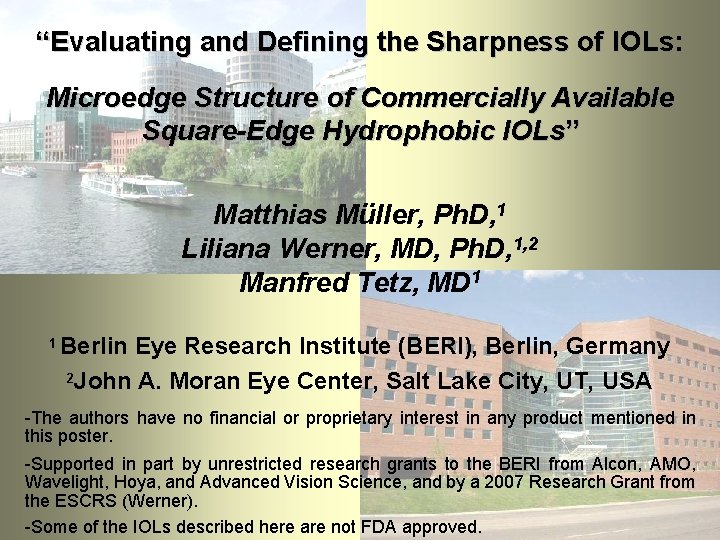 “Evaluating and Defining the Sharpness of IOLs: Microedge Structure of Commercially Available Square-Edge Hydrophobic “Evaluating and Defining the Sharpness of IOLs: Microedge Structure of Commercially Available Square-Edge Hydrophobic