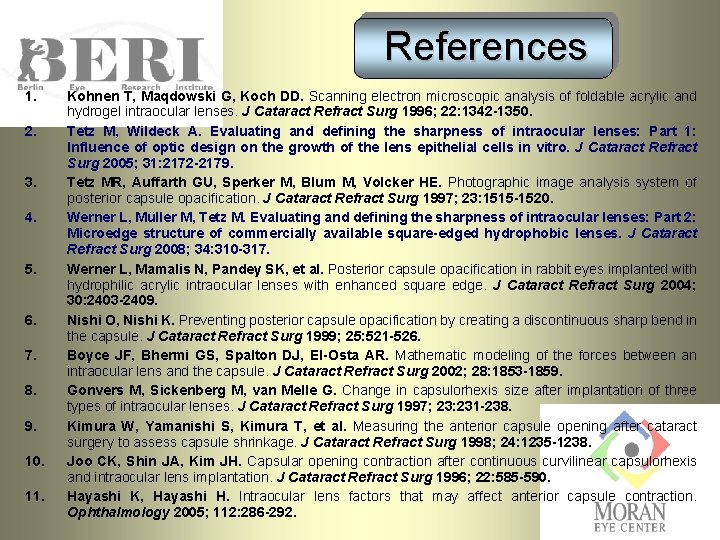 1. 2. 3. 4. 5. 6. 7. 8. 9. 10. 11. References Kohnen T, 1. 2. 3. 4. 5. 6. 7. 8. 9. 10. 11. References Kohnen T,