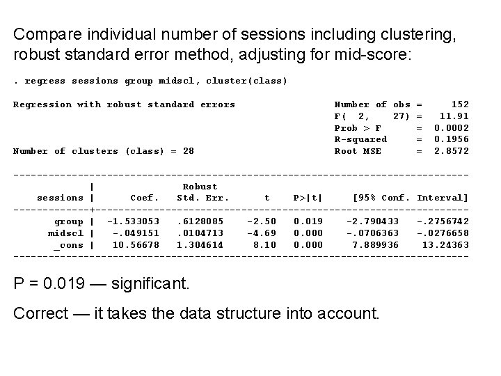 Compare individual number of sessions including clustering, robust standard error method, adjusting for mid-score: